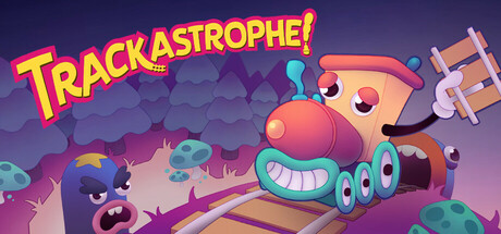 Trackastrophe