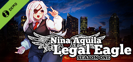 Nina Aquila: Legal Eagle, Season One Demo