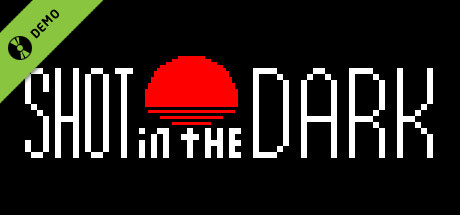 Shot in the Dark Demo