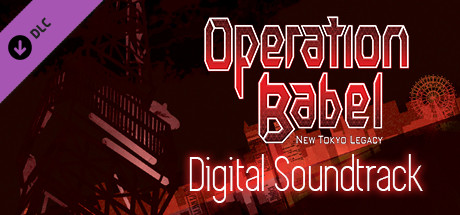 Operation Babel: New Tokyo Legacy - Digital Soundtrack