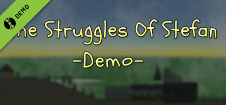 The Struggles Of Stefan Demo